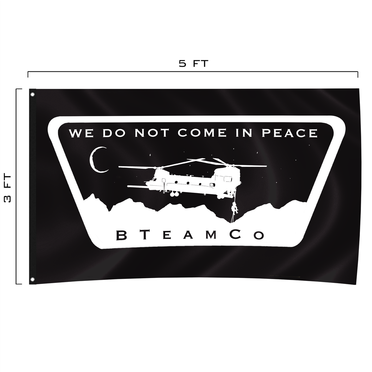 We Do Not Come In Peace Flag