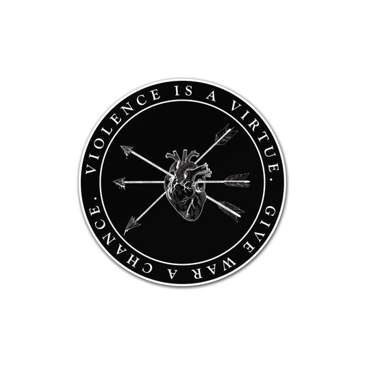 Violence is a Virtue Sticker